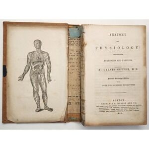 1848 Anatomy And Physiology Academies and Families Calvin Cutter 200 Engravings